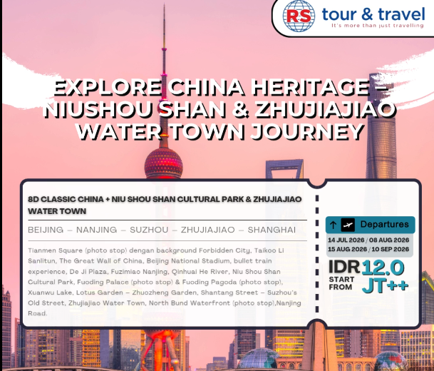 08D CLASSIC CHINA + NIU SHOU SHAN CULTURAL PARK & ZHUJIAJIAO WATER TOWN